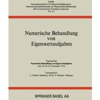 Numerische Behandlung von Eigenwertaufgaben Numerische Behandlung von Eigenwertaufgaben