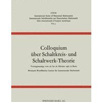 Colloquium über Schaltkreis- und Schaltwerk-Theorie Colloquium über Schaltkreis- und Schaltwerk-Theorie