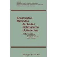 Konstruktive Methoden der finiten nichtlinearen Optimierung Konstruktive Methoden der finiten nichtlinearen Optimierung