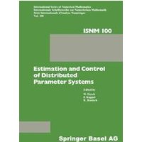 Estimation and Control of Distributed Parameter Systems Estimation and Control of Distributed Parameter Systems