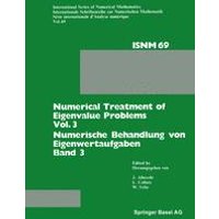 Numerical Treatment of Eigenvalue Problems Vol. 3 / Numerische Behandlung von Eigenwertaufgaben Band 3 Numerical Treatment of Eigenvalue Problems Vol. 3 / Numerische Behandlung von Eigenwertaufgaben Band 3