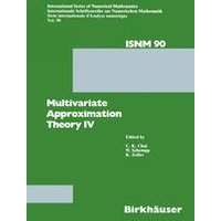 Multivariate Approximation Theory IV Multivariate Approximation Theory IV