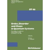 Order,Disorder and Chaos in Quantum Systems Order,Disorder and Chaos in Quantum Systems