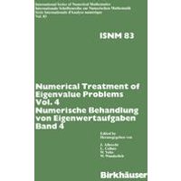Numerical Treatment of Eigenvalue Problems Vol.4 / Numerische Behandlung von Eigenwertaufgaben Band 4 Numerical Treatment of Eigenvalue Problems Vol.4 / Numerische Behandlung von Eigenwertaufgaben Band 4