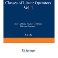 Classes of Linear Operators Vol. I Classes of Linear Operators Vol. I