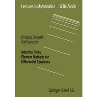 Adaptive Finite Element Methods for Differential Equations Adaptive Finite Element Methods for Differential Equations