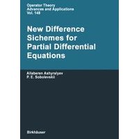 New Difference Schemes for Partial Differential Equations New Difference Schemes for Partial Differential Equations