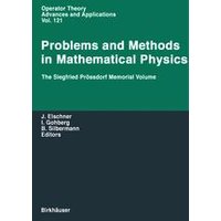 Problems and Methods in Mathematical Physics Problems and Methods in Mathematical Physics