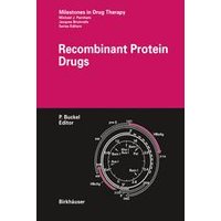 Recombinant Protein Drugs Recombinant Protein Drugs