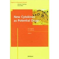 New Cytokines as Potential Drugs New Cytokines as Potential Drugs
