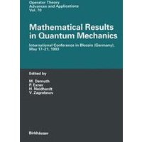 Mathematical Results in Quantum Mechanics Mathematical Results in Quantum Mechanics