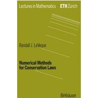 Numerical Methods for Conservation Laws Numerical Methods for Conservation Laws