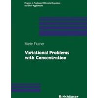Variational Problems with Concentration Variational Problems with Concentration
