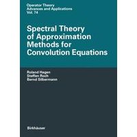 Spectral Theory of Approximation Methods for Convolution Equations Spectral Theory of Approximation Methods for Convolution Equations