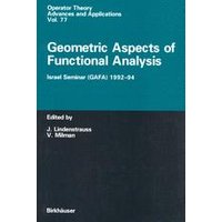 Geometric Aspects of Functional Analysis Geometric Aspects of Functional Analysis