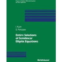 Entire Solutions of Semilinear Elliptic Equations Entire Solutions of Semilinear Elliptic Equations