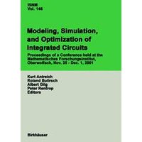Modeling, Simulation, and Optimization of Integrated Circuits Modeling, Simulation, and Optimization of Integrated Circuits