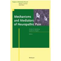 Mechanisms and Mediators of Neuropathic Pain Mechanisms and Mediators of Neuropathic Pain