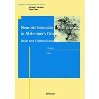 Neuroinflammatory Mechanisms in Alzheimer’s Disease Neuroinflammatory Mechanisms in Alzheimer’s Disease
