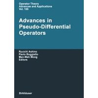 Advances in Pseudo-Differential Operators Advances in Pseudo-Differential Operators