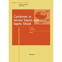 Cytokines in Severe Sepsis and Septic Shock Cytokines in Severe Sepsis and Septic Shock