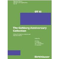 The Gohberg Anniversary Collection The Gohberg Anniversary Collection
