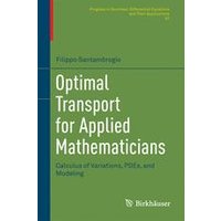 Optimal Transport for Applied Mathematicians Optimal Transport for Applied Mathematicians
