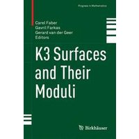 K3 Surfaces and Their Moduli K3 Surfaces and Their Moduli