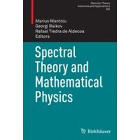 Spectral Theory and Mathematical Physics Spectral Theory and Mathematical Physics