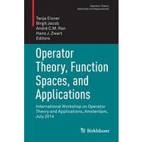 Operator Theory, Function Spaces, and Applications Operator Theory, Function Spaces, and Applications