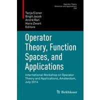 Operator Theory, Function Spaces, and Applications Operator Theory, Function Spaces, and Applications