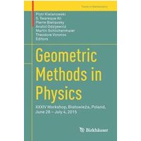 Geometric Methods in Physics Geometric Methods in Physics