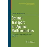 Optimal Transport for Applied Mathematicians Optimal Transport for Applied Mathematicians