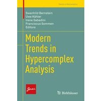 Modern Trends in Hypercomplex Analysis Modern Trends in Hypercomplex Analysis