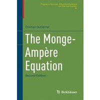 The Monge-Ampère Equation The Monge-Ampère Equation