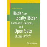 Hölder and locally Hölder Continuous Functions, and Open Sets of Class C^k, C^{k,lambda} Hölder and locally Hölder Continuous Functions, and Open Sets of Class C^k, C^{k,lambda}