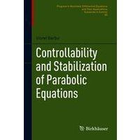 Controllability and Stabilization of Parabolic Equations Controllability and Stabilization of Parabolic Equations