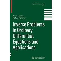 Inverse Problems in Ordinary Differential Equations and Applications Inverse Problems in Ordinary Differential Equations and Applications
