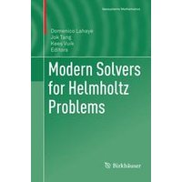 Modern Solvers for Helmholtz Problems Modern Solvers for Helmholtz Problems