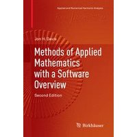 Methods of Applied Mathematics with a Software Overview Methods of Applied Mathematics with a Software Overview