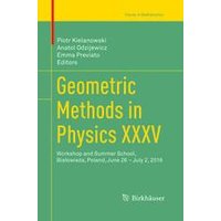Geometric Methods in Physics XXXV Geometric Methods in Physics XXXV