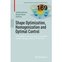 Shape Optimization, Homogenization and Optimal Control Shape Optimization, Homogenization and Optimal Control