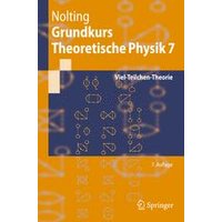 Grundkurs Theoretische Physik 7 Grundkurs Theoretische Physik 7