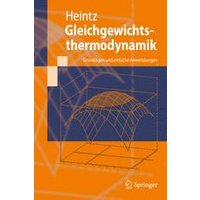 Gleichgewichtsthermodynamik Gleichgewichtsthermodynamik