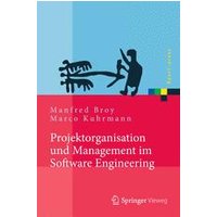 Projektorganisation und Management im Software Engineering Projektorganisation und Management im Software Engineering