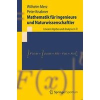 Mathematik für Ingenieure und Naturwissenschaftler Mathematik für Ingenieure und Naturwissenschaftler