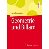 Geometrie und Billard Geometrie und Billard