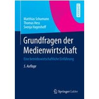 Grundfragen der Medienwirtschaft Grundfragen der Medienwirtschaft