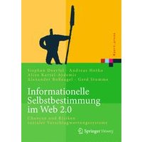 Informationelle Selbstbestimmung im Web 2.0 Informationelle Selbstbestimmung im Web 2.0