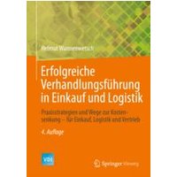 Erfolgreiche Verhandlungsführung in Einkauf und Logistik Erfolgreiche Verhandlungsführung in Einkauf und Logistik